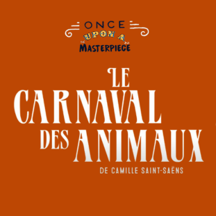 video_thumbnail_onceuponamasterpiece_carnavaldesanimaux